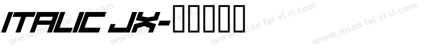 Italic JX字体转换